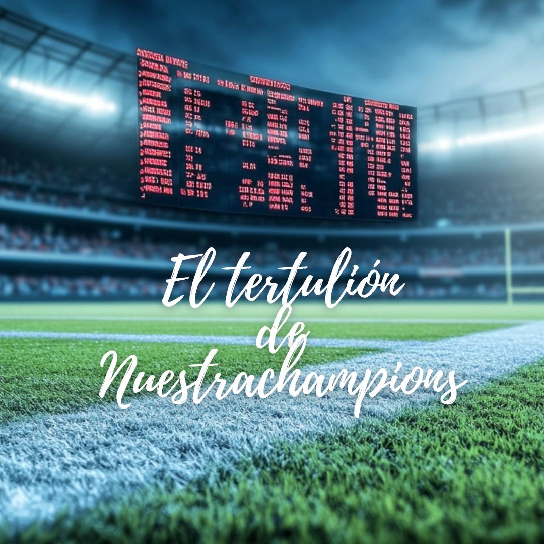 Los pronósticos 24-25 del Tertulión de Nuestra Champions