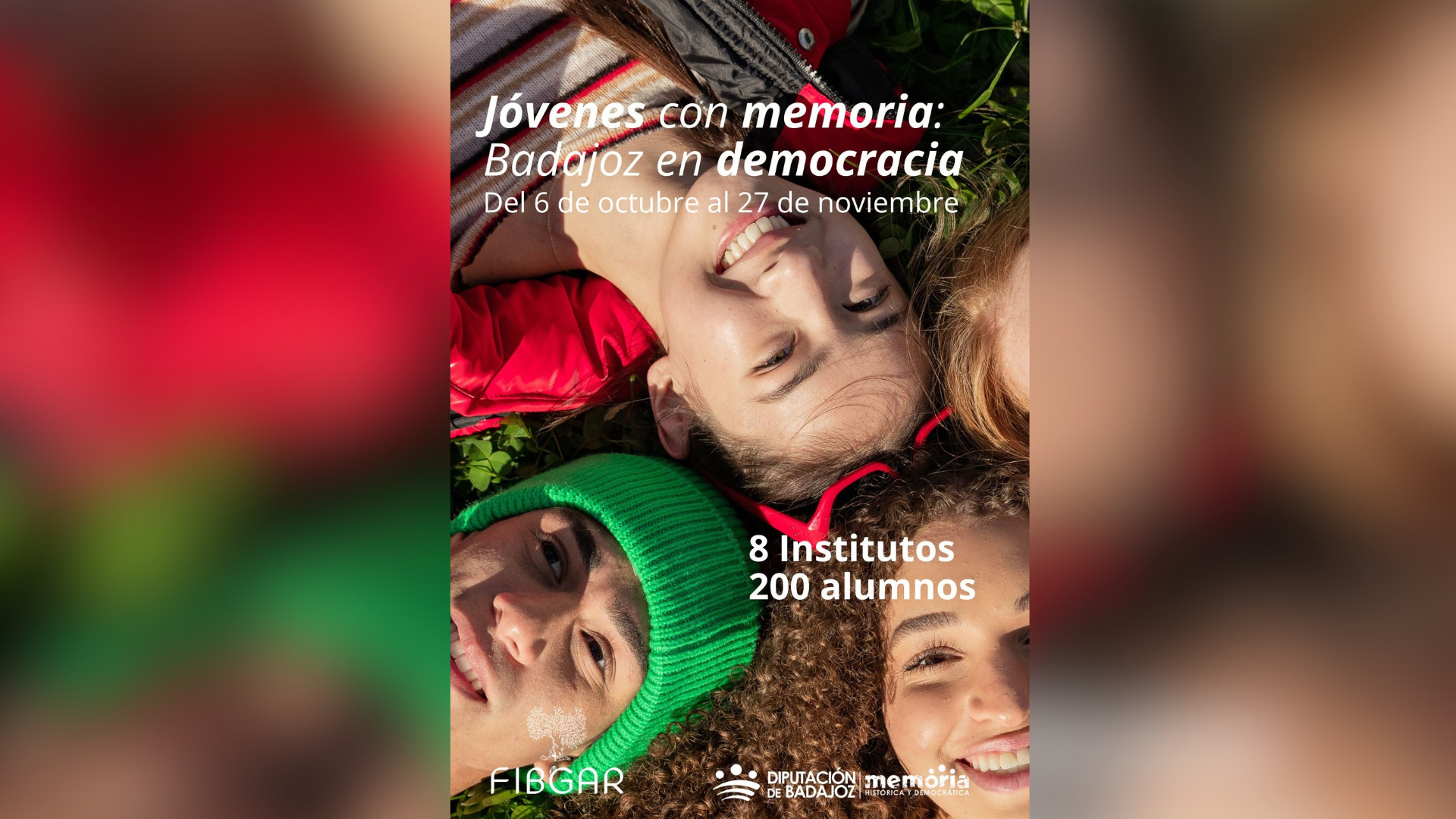 La Diputación de Badajoz y FIBGAR impulsan ‘Jóvenes con Memoria: Badajoz en Democracia’
