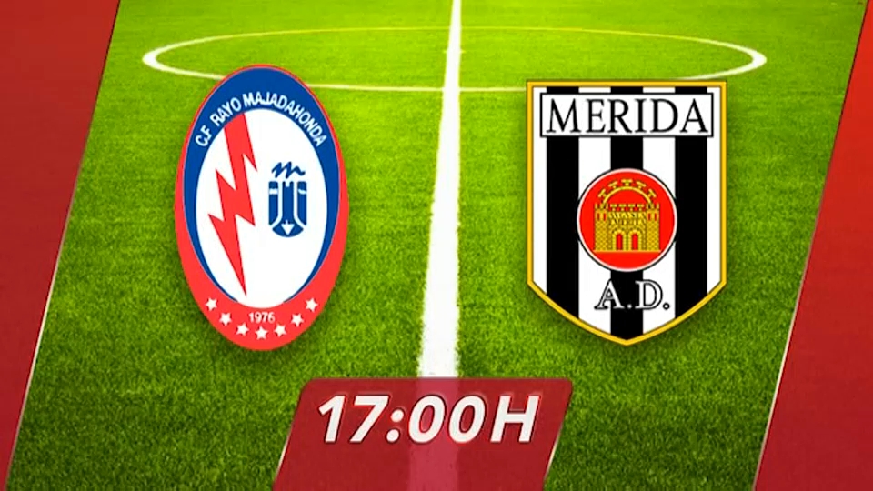 Rayo Majadahonda-Mérida: sábado, 17:00 horas